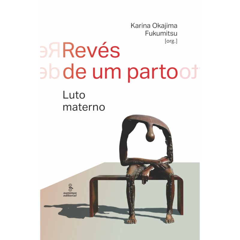 REVÉS DE UM PARTO: LUTO MATERNO