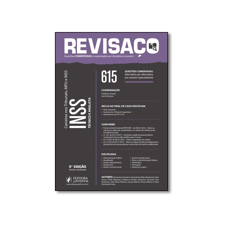 REVISAÇO - ANALISTA E TÉCNICO DO INSS - 615 QUESTÕES COMENTADAS - 5A ED - ATUALIZADO ATÉ 08-01-16