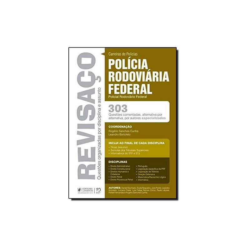REVISAÇO - PRF - POLICIAL RODOVIÁRIO FEDERAL - 303 QUESTÕES COMENTADAS ALTERNATIVA POR ALTERNATIVA