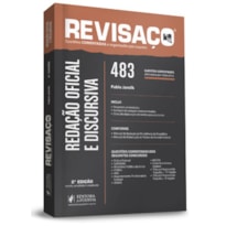 REVISAÇO - REDAÇÃO OFICIAL E DISCURSIVA REVISAÇO - REDAÇÃO OFICIAL E DISCURSIVA