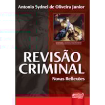 REVISÃO CRIMINAL - NOVAS REFLEXÕES