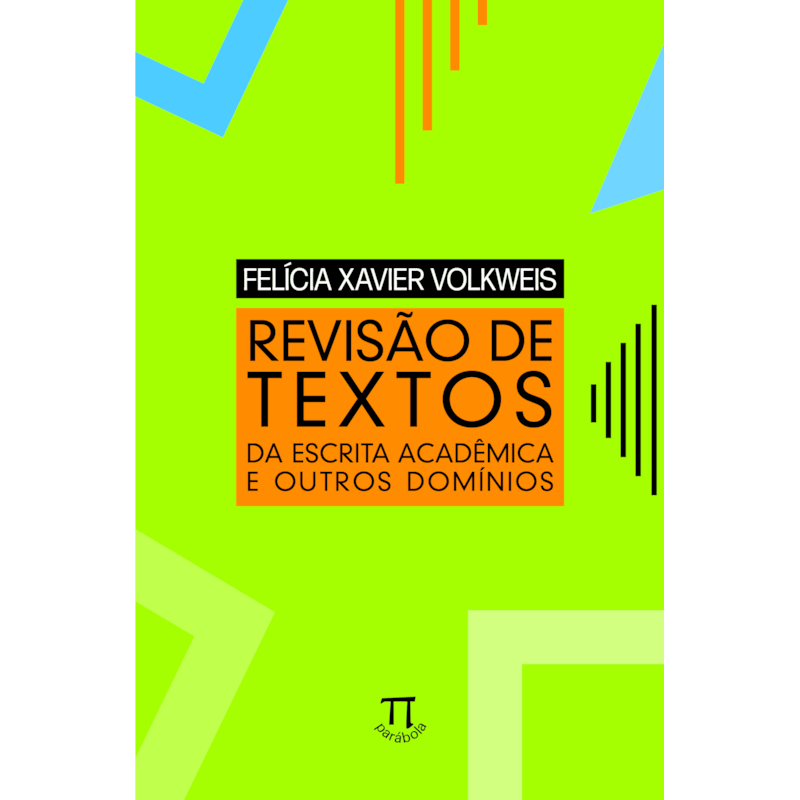 Revisão de textos: da escrita acadêmica e outros domínios
