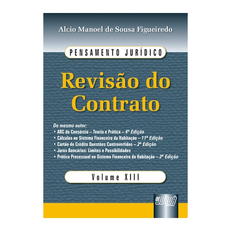 REVISÃO DO CONTRATO - PENSAMENTO JURÍDICO - VOLUME XIII