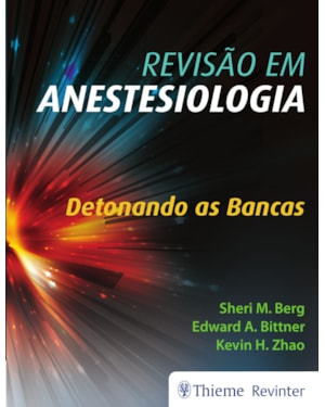 Revisão em Anestesiologia: Detonando as Bancas