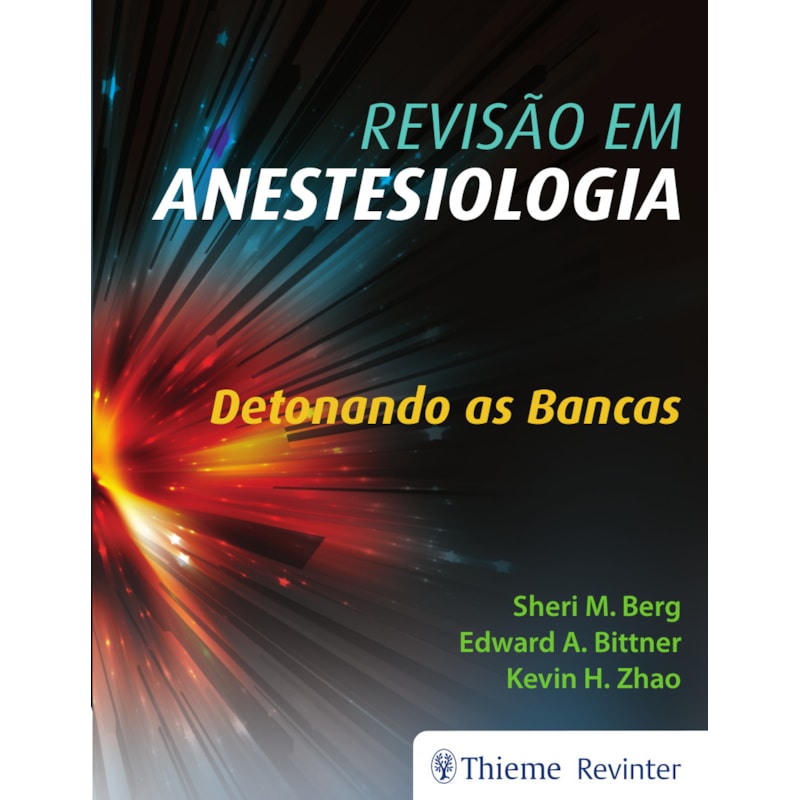 REVISÃO EM ANESTESIOLOGIA: DETONANDO AS BANCAS