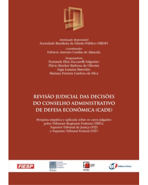 Revisão judicial das decisões do conselho administrativo de defesa econômica (cade)
