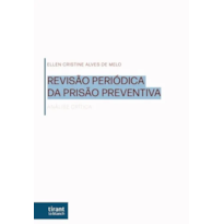REVISÃO PERIÓDICA DA PRISÃO PREVENTIVA