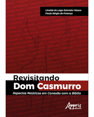 REVISITANDO DOM CASMURRO: ASPECTOS RETÓRICOS EM CONEXÃO COM A BÍBLIA