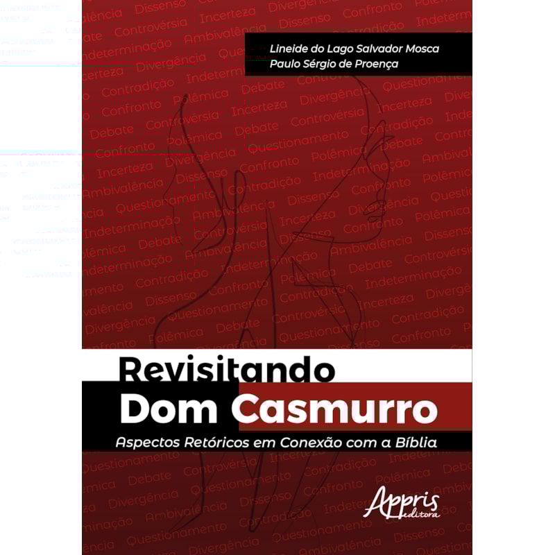 REVISITANDO DOM CASMURRO: ASPECTOS RETÓRICOS EM CONEXÃO COM A BÍBLIA