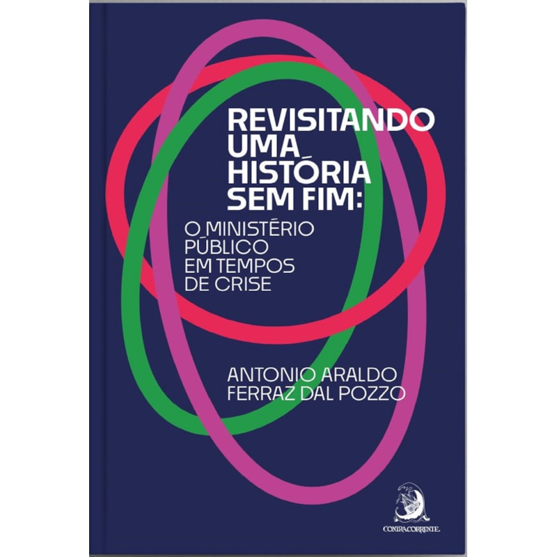 REVISITANDO UMA HISTÓRIA SEM FIM: O MINISTÉRIO PÚBLICO EM TEMPOS DE CRISE