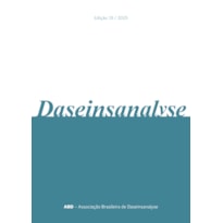 REVISTA DA ASSOCIAÇÃO BRASILEIRA DE DASEINSANALYSE: EDIÇÃO Nº 19 / 2025