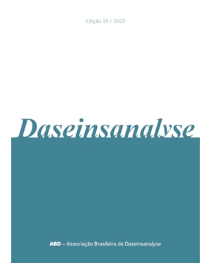 REVISTA DA ASSOCIAÇÃO BRASILEIRA DE DASEINSANALYSE: EDIÇÃO Nº 19 / 2025