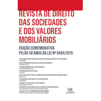 Revista de direito das sociedades e dos valores mobiliários: Edição comemorativa pelos 40 anos da lei nº 6404/1976