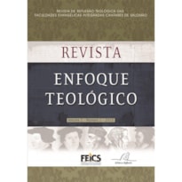 REVISTA ENFOQUE TEOLÓGICO - VOLUME 2 - NÚMERO 1 - 2015