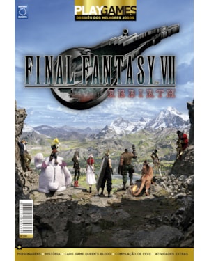 REVISTA PLAY GAMES 308 - FINAL FANTASY VII REBIRTH