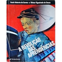 REVOLICAO DAS APRENDENCIAS, A