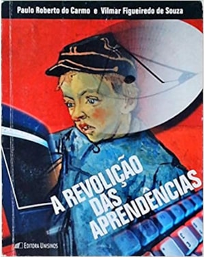 REVOLICAO DAS APRENDENCIAS, A