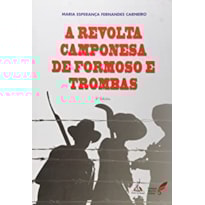 REVOLTA CAMPONESA DE FORMOSO E TROMBAS, A - 2