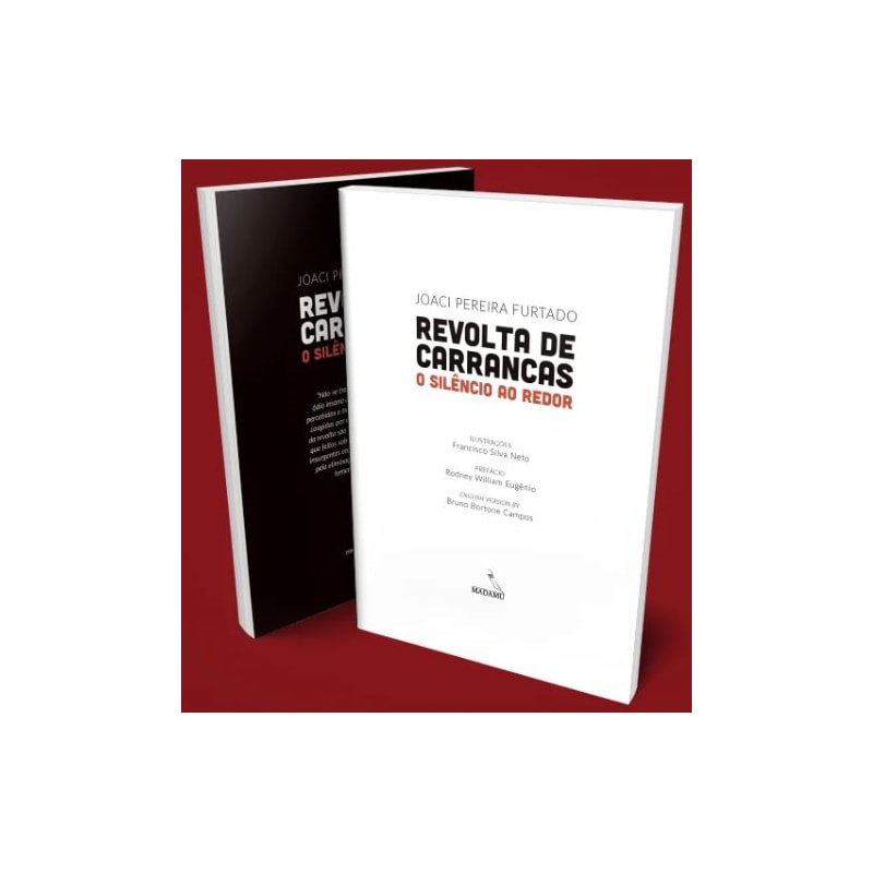 REVOLTA DE CARRANCAS: O SILÊNCIO AO REDOR | JOACI PEREIRA FURTADO