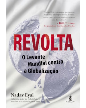 Revolta: o levante mundial contra a globalização