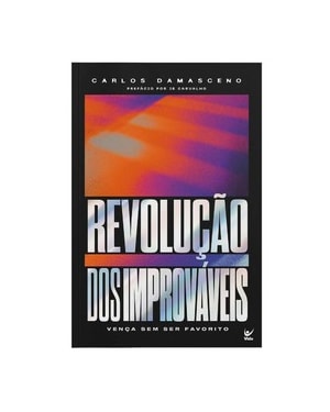 Revolução dos improváveis: vença sem ser favorito
