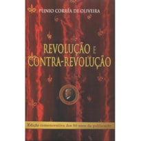 REVOLUÇÃO E CONTRA REVOLUÇÃO