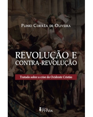 REVOLUÇÃO E CONTRA-REVOLUÇÃO
