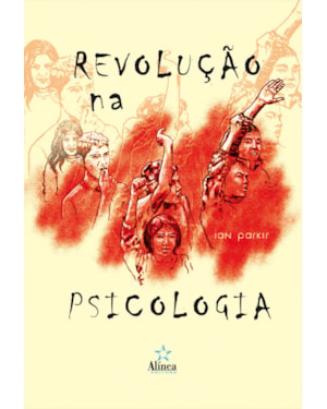 REVOLUCAO NA PSICOLOGIA - DA ALIENACAO A EMANCIPACAO - 1