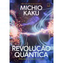 REVOLUÇÃO QUÂNTICA: MUITO ALÉM DA INTELIGÊNCIA ARTIFICIAL