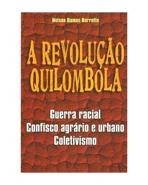REVOLUCAO QUILOMBOLA - GUERRA RACIAL - 3ª