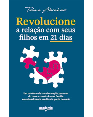 REVOLUCIONE A RELAÇÃO COM SEUS FILHOS EM 21 DIAS