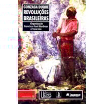 REVOLUÇÕES BRASILEIRAS: RESUMOS HISTÓRICOS