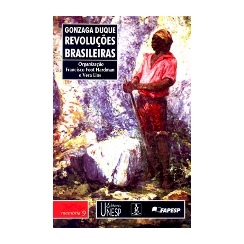 REVOLUÇÕES BRASILEIRAS: RESUMOS HISTÓRICOS