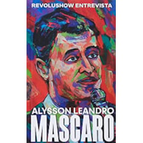 REVOLUSHOW ENTREVISTA ALYSSON MASCARO (LIVRO DE BOLSO)