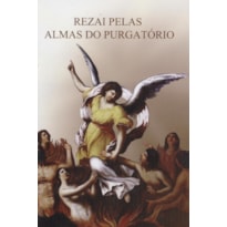 REZAI PELAS ALMAS DO PURGATORIO