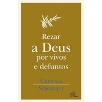 REZAR A DEUS POR VIVOS E DEFUNTOS