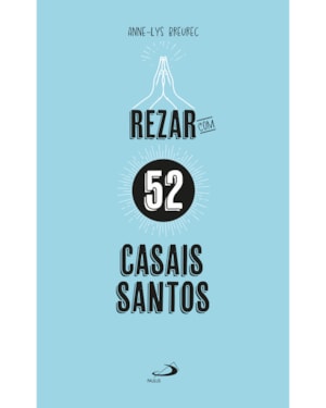 Rezar com 52 Casais Santos