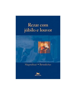REZAR COM JUBILO E LOUVOR - COL. ORACAO E MEDITACAO - 1