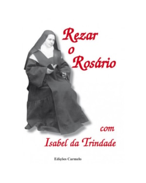 REZAR O ROSARIO COM ISABEL DA TRNDADE - 2ª