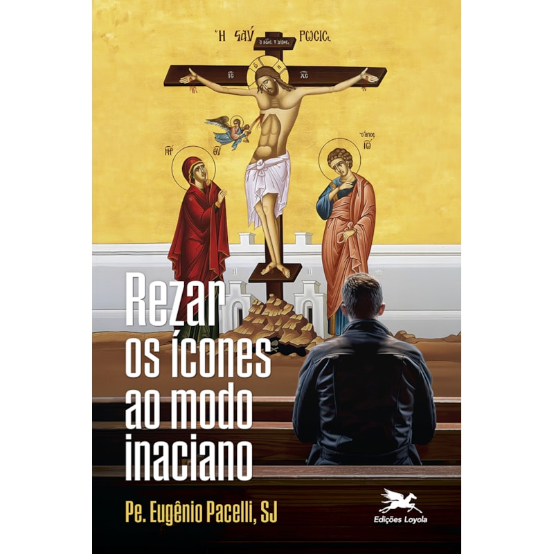 REZAR OS ÍCONES AO MODO INACIANO