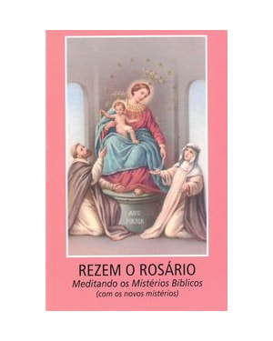 REZEM O ROSÁRIO MEDITANDO OS MISTÉRIOS BÍBLICOS (COM OS NOVOS MISTÉRIOS)