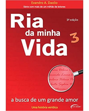 RIA DA MINHA VIDA 3 - A BUSCA DE UM GRANDE AMOR - COL. RIA DA MINHA VIDA - 1ª
