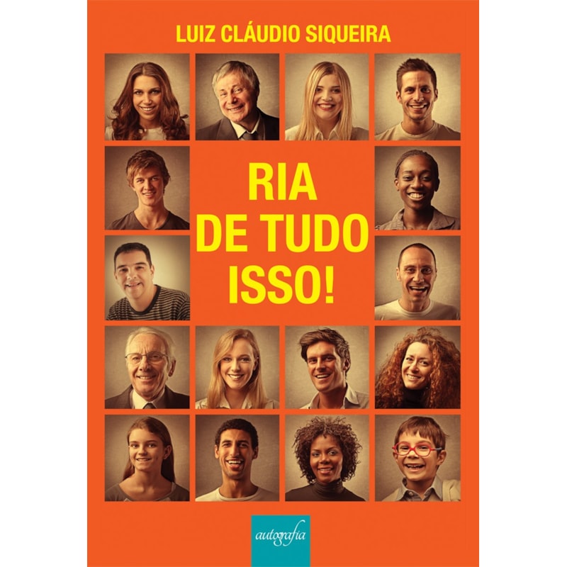 RIA DE TUDO ISSO!