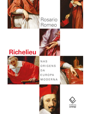 RICHELIEU: NAS ORIGENS DA EUROPA MODERNA