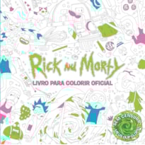 RICK AND MORTY LIVRO PARA COLORIR OFICIAL