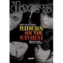 RIDERS ON THE STORM (EDIÇÃO CAPA DURA COM BRINDES): MINHA VIDA COM JIM MORRISON E O THE DOORS