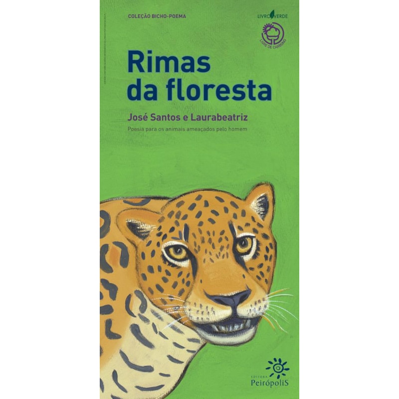 RIMAS DA FLORESTA: POESIA PARA OS ANIMAIS AMEAÇADOS PELO HOMEM