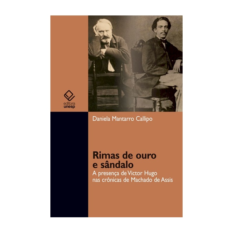 RIMAS DE OURO E SÂNDALO - A PRESENÇA DE VICTOR HUGO NAS CRÔNICAS DE MACHADO DE ASSIS