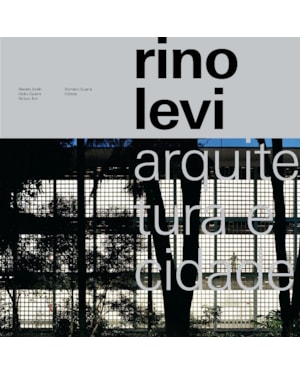 RINO LEVI: ARQUITETURA E CIDADE