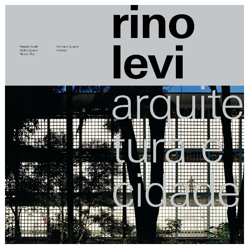 RINO LEVI: ARQUITETURA E CIDADE